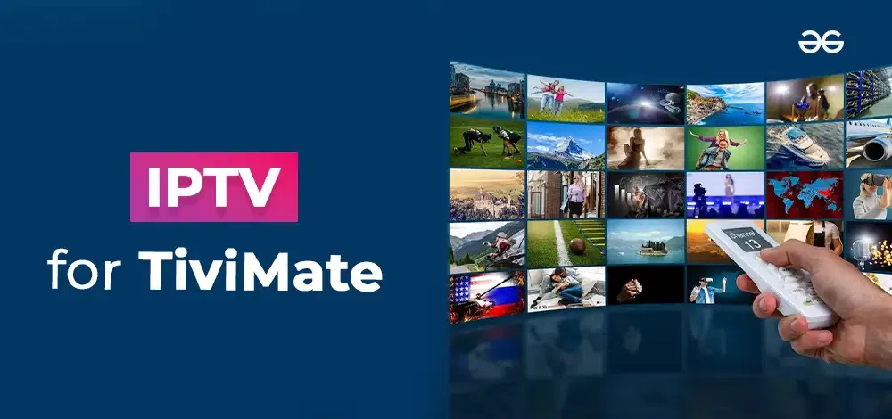 Best IPTV Service for TiviMate