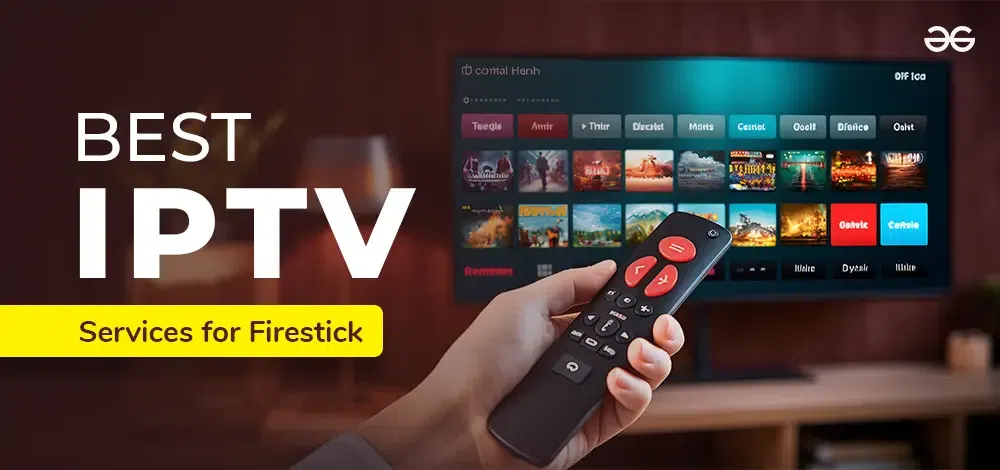 Best-IPTV-Services-for-Firestick-in-2024